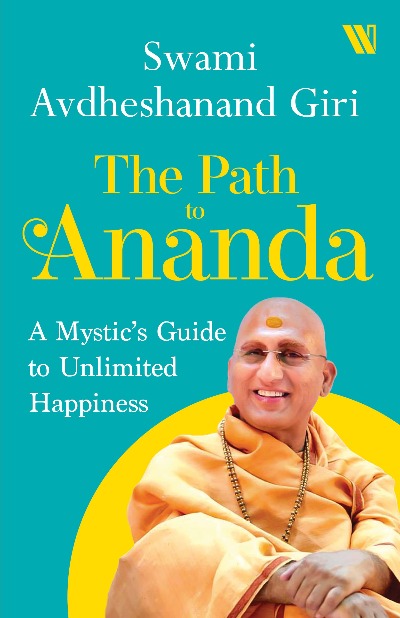 The Path to Ananda  Paperback –  by Swami Avdheshanand Giri