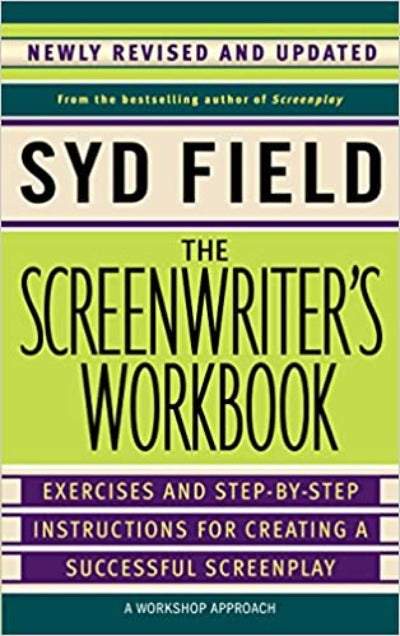 The Screenwriter's Workbook (Paperback) –  by Syd Field