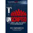 Unscripted by MJ DeMarco