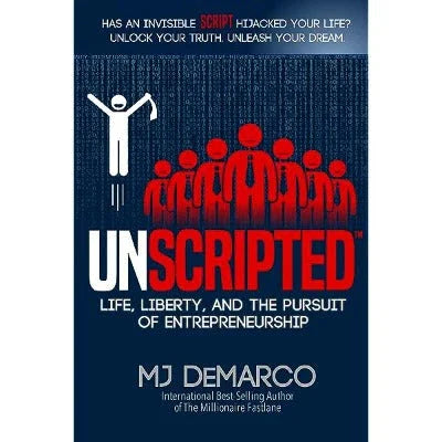 Unscripted by MJ DeMarco