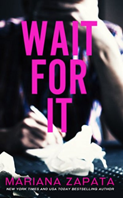 Wait For It Paperback – by Mariana Zapata (Author)
