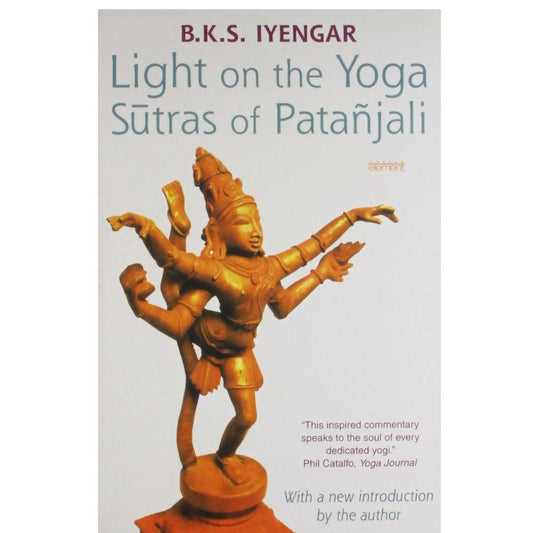 Light on the Yoga Sutras of Patanjali by B.K.S. Iyengar – Books