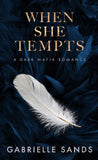 When She Tempts (Book 2) (Paperback) by Gabrielle Sands