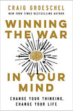Winning the War in Your Mind Paperback – by Craig Groeschel