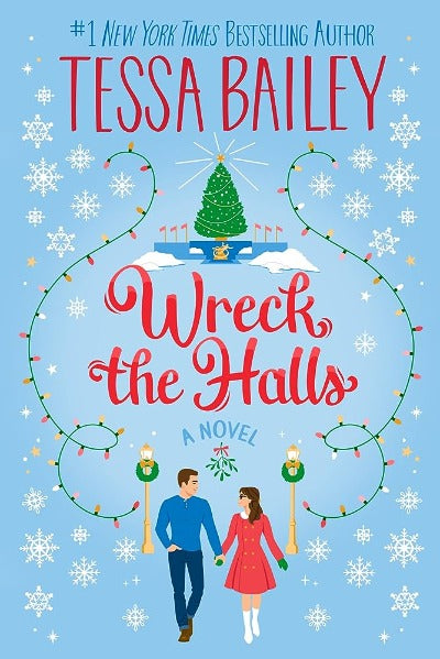 Wreck the Halls: A Novel (Paperback) by Tessa Bailey